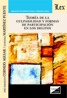 TEORIA DE LA CULPABILIDAD Y FORMAS DE PARTICIPACION EN LOS DELITOS