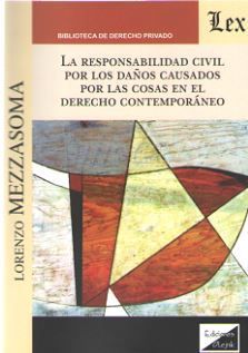 LA RESPONSABILIDAD CIVIL POR LOS DAÑOS CAUSADOS POR LAS COSAS EN EL DERECHO CONTEMPORANEO