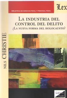 LA INDUSTRIA DEL CONTROL DEL DELITO