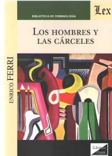 LOS HOMBRES Y LAS CARCELES