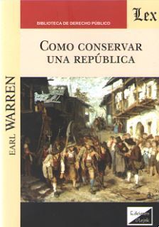 COMO CONSERVAR UNA REPUBLICA