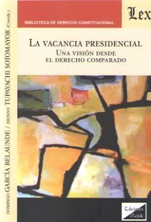 LA VACANCIA PRESIDENCIAL