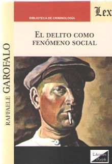 EL DELITO COMO FENOMENO SOCIAL