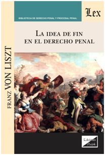 LA IDEA DE FIN EN EL DERECHO PENAL