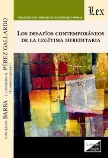 LOS DESAFIOS CONTEMPORANEOS DE LA LEGITIMA HEREDITARIA