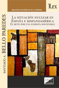 LA SITUACION NUCLEAR EN ESPAÑA E HISPANOAMERICA