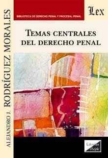 TEMAS CENTRALES DEL DERECHO PENAL