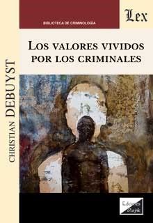 LOS VALORES VIVIDOS POR LOS CRIMINALES