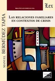 LAS RELACIONES FAMILIARES EN CONTEXTO DE CRISIS