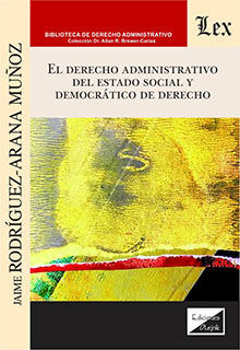 DERECHO ADMINISTRATIVO DEL ESTADO SOCIAL Y DEMOCRATICO DE DERECHO, EL