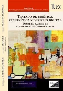 TRATADO DE BIOÉTICA, CIBERNÉTICA Y DERECHO DIGITAL
