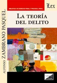 LA TEORIA DEL DELITO