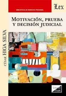MOTIVACION, PRUEBA Y DECISION JUDICIAL