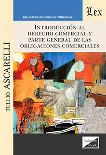 INTRODUCCION AL DERECHO COMERCIAL Y PARTE GENERAL DE LAS OBLIGACIONES COMERCIALE