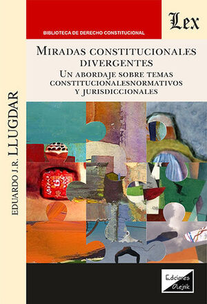 MIRADAS CONSTITUCIONALES DIVERGENTES