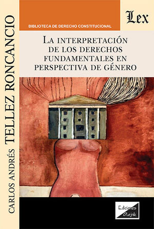 INTERPRETACIÓN DE LOS DERECHOS FUNDAMENTALES EN