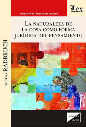 LA NATURALEZA DE LA COSA COMO FORMA JURUDICA DEL PENSAMIENTO