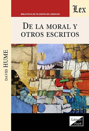 DE LA MORAL Y OTROS ESCRITOS