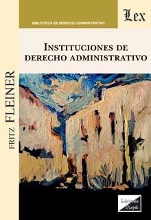 INSTITUCIONES DE DERECHO ADMINISTRATIVO