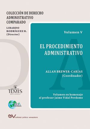 EL PROCEDIMIENTO ADMINISTRATIVO. VOL. V