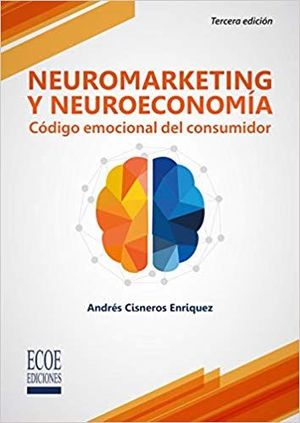 NEUROMARKETING Y NEUROECONOMIA