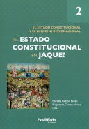 ¿EL ESTADO CONSTITUCIONAL EN JAQUE?