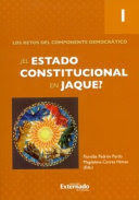 ¿EL ESTADO CONSTITUCIONAL EN JAQUE?