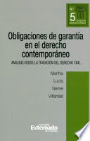 OBLIGACIONES DE GARANTÍA EN EL DERECHO CONTEMPORÁNEO.