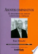 ASUNTOS COMPARATIVOS. EL RENACIMIENTO DEL DERECHO CONSTITUCIONAL COMPARADO