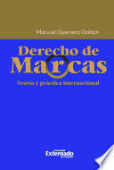 DERECHO DE MARCAS. TEORÍA Y PRÁCTICA INTERNACIONAL