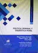 POLÍTICA CRIMINAL Y DOGMÁTICA PENAL