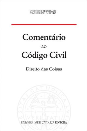 COMENTÁRIO AO CÓDIGO CIVIL. DIREITO DAS COISAS
