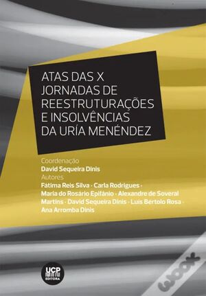 ATAS DAS X JORNADAS DE REESTRUTURAÇÕES E INSOLVÊNCIAS DA URÍA MENÉNDEZ