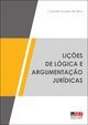 LIÇÕES DE LÓGICA E ARGUMENTAÇÃO JURÍDICAS