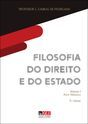 FILOSOFIA DO DIREITO E DO ESTADO - VOLUME I