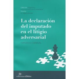 LA DECLARACIÓN DEL IMPUTADO EN EL LITIGIO ADVERSARIAL