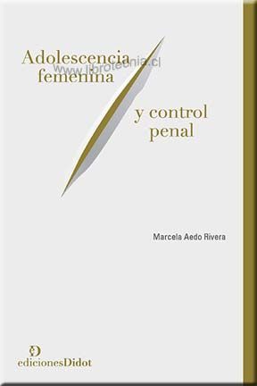 ADOLESCENCIA FEMENINA Y CONTROL PENAL