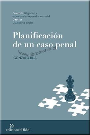 PLANIFICACIÓN DE UN CASO PENAL