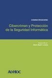 CIBERCRIMEN Y PROTECCIÓN DE LA SEGURIDAD INFORMÁTICA