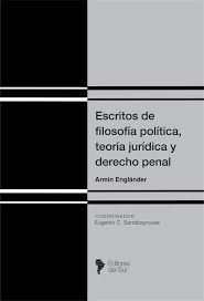 ESCRITOS DE FILOSOFÍA POLÍTICA, TEORÍA JURÍDICA Y DERECHO PENAL