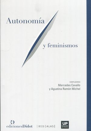 AUTONOMÍA Y FEMINISMOS