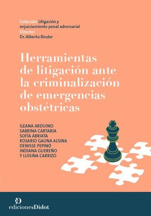 HERRAMIENTAS DE LITIGACIÓN ANTE LA CRIMINALIZACIÓN