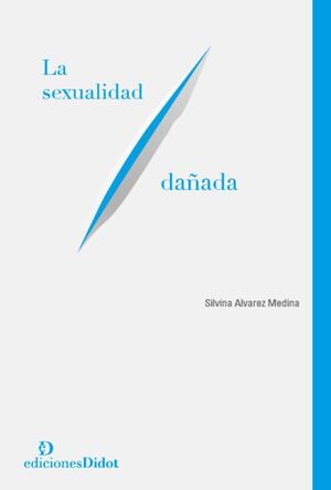 LA SEXUALIDAD DAÑADA
