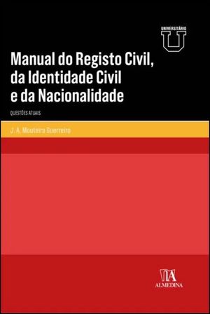 MANUAL DO REGISTO CIVIL, DA IDENTIDADE CIVIL E DA NACIONALIDADE