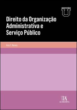 DIREITO DA ORGANIZAÇÃO ADMINISTRATIVA