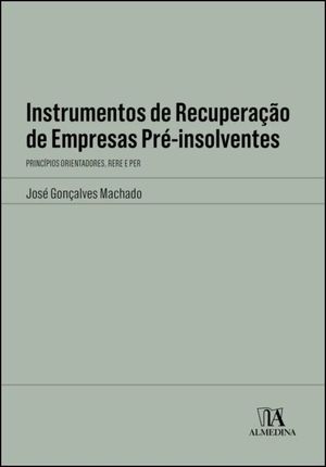 INSTRUMENTOS DE RECUPERAÇÃO DE EMPRESAS PRÉ-INSOLVENTES -