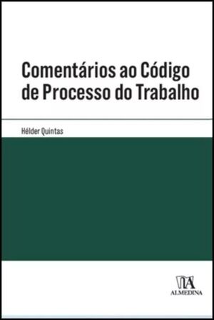 COMENTÁRIOS AO CÓDIGO DE PROCESSO DO TRABALHO