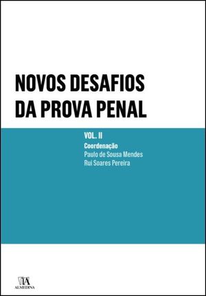NOVOS DESAFIOS DA PROVA PENAL - VOL. II