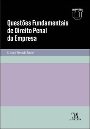 QUESTÕES FUNDAMENTAIS DE DIREITO PENAL DA EMPRESA