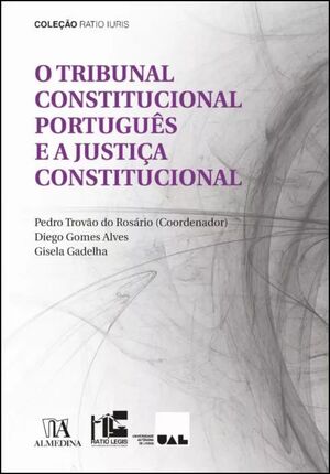O TRIBUNAL CONSTITUCIONAL PORTUGUÊS E A JUSTIÇA